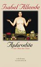 Aphrodite Eine Feier der Sinne