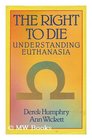 The Right To Die Understanding Euthanasia