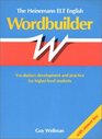 The Heinemann English Wordbuilder Vocabulary Development and Practice for Higherlevel Students