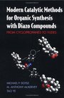Modern Catalytic Methods for Organic Synthesis with Diazo Compounds From Cyclopropanes to Ylides