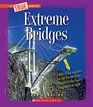 Extreme Bridges