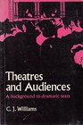 Theatres and audiences A background to dramatic texts