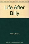 Life After Billy
