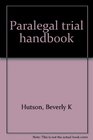 Paralegal trial handbook