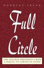 Full Circle The College President's Wife A Sequel To Carved In Stone