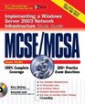 MCSE/MCSA Implementing a Windows Server 2003 Network Infrastructure Study Guide
