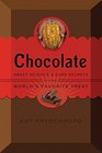 Chocolate Sweet Science  Dark Secrets of the World's Most Favorite Treat