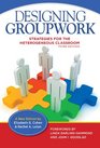 Designing Groupwork Strategies for the Heterogeneous Classroom Third Edition