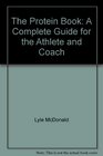 The Protein Book A Complete Guide for the Athlete and Coach