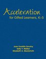 Acceleration for Gifted Learners K5