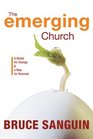 The Emerging Church A Model for Change and a Map for Renewal