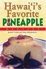 Hawaii's Favorite Pineapple Recipes