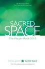 Sacred Space The Prayer Book 2015