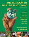 The Big Book of Self-Reliant Living, 2nd: Advice and Information on Just About Everything You Need to Know to Live on Planet Earth (Big Book of Self-Reliant Living: Advice & Information on Just)