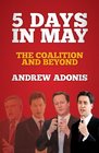 5 Days in May The Coalition and Beyond