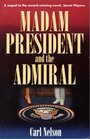 Madam President and the Admiral