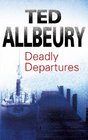 Deadly Departures