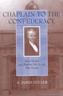 Chaplain to the Confederacy Basil Manly and Baptist Life in the Old South