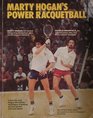 Marty Hogan's Power Racquetball