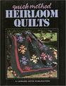 QuickMethod Heirloom Quilts