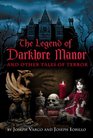 The Legend of Darklore Manor and Other Tales of Terror