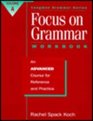 Focus on Grammar An Advanced Course for Reference and Practice