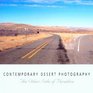 Contemporary Desert Photography The Other Side of Paradise