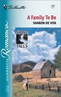 A Family To Be (Saddle Falls) (Silhouette Romance, No. 1586)