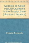 A Critical DualLanguage Edition of Quadras Ao Gosta Popular/Quatrains in the Popular Style