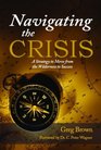 Navigating the Crisis A Strategy to Move from the Wilderness to Success