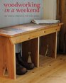 Woodworking in a Weekend 20 Simple Projects for the Home