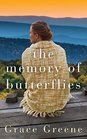 The Memory of Butterflies A Novel