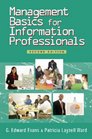 Management Basics for Information Professionals Second Edition
