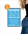Prevention's 321 Weight Loss Plan Eat Your Favorite Foods to Cut Cravings Improve Energy and Lose Weight
