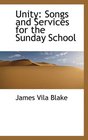 Unity Songs and Services for the Sunday School