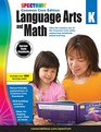 Spectrum Language Arts and Math Grade K Common Core Edition