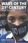 Wars of the 21st Century  New Threats New Fears