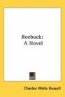 Roebuck A Novel