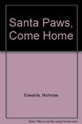 Santa Paws Come Home
