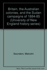Britain the Australian colonies and the Sudan campaigns of 188485