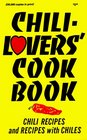ChiliLover's Cook Book Chili Recipes and Recipes With Chiles