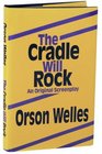 The Cradle Will Rock An Original Screenplay