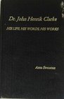 Dr. John Henrik Clarke : His Life, His Words, His Works