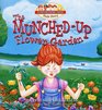 The MunchedUp Flower Garden