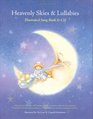 Heavenly Skies and Lullabies Illustrated Songbook  CD
