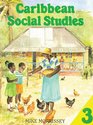 Caribbean Social Studies Bk 3