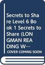 Longman Reading World Secrets to Share Level 6 Book 1