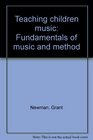 Teaching children music Fundamentals of music and method