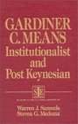 Gardiner CMean's Institutional and PostKeynesian Economics