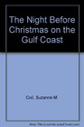 The Night Before Christmas on the Gulf Coast